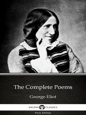 cover image of The Complete Poems by George Eliot--Delphi Classics (Illustrated)
